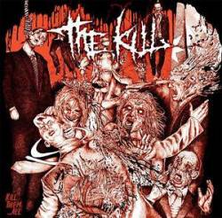The Kill : Kill Them...All